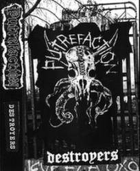 Putrefaction (IRL) : Destroyers